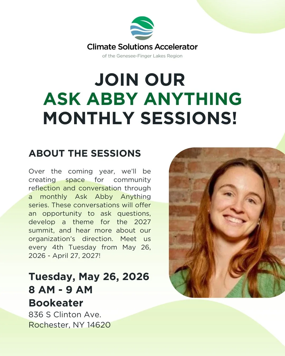 Join our Ask Abby Anything Sessions!
 
Tuesday, May 26, 2026
8 AM - 9 AM 
Bookeater
836 S Clinton Ave. Rochester, NY 14620

Over the coming year, we&rsquo;ll be creating space for community reflection and conversation through a monthly Ask Abby Anyth