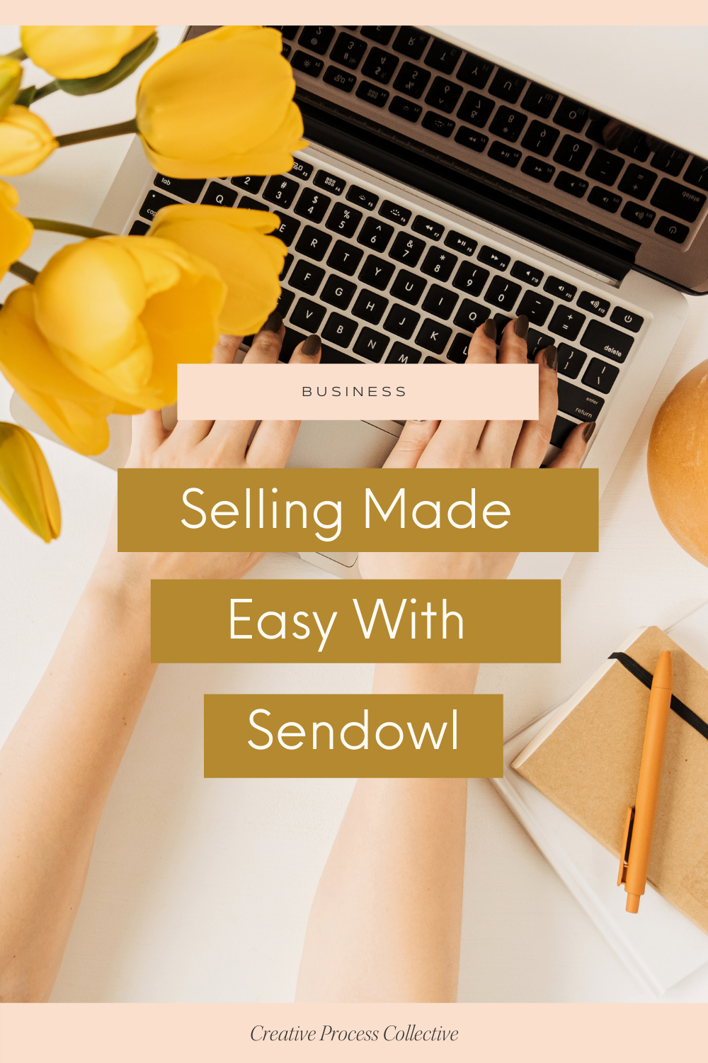 Sell Your Digital Products With Ease using Sendowl – Creative Process Collective