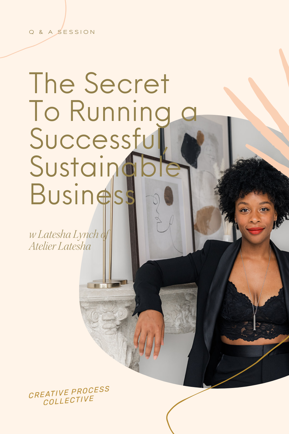 Process Pal Interview with Latesha Lynch of Atelier Latesha