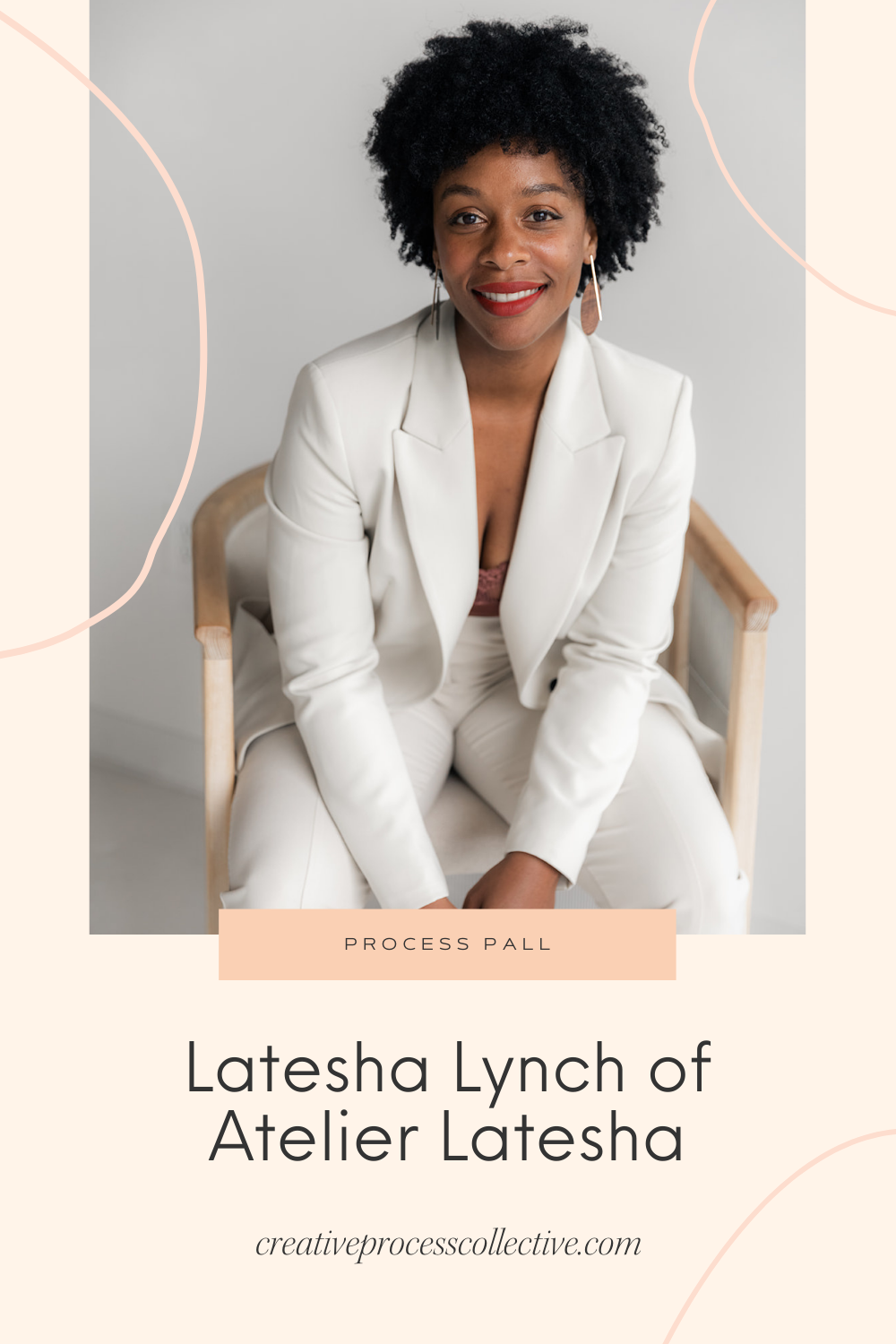 Process Pal Interview with Latesha Lynch of Atelier Latesha