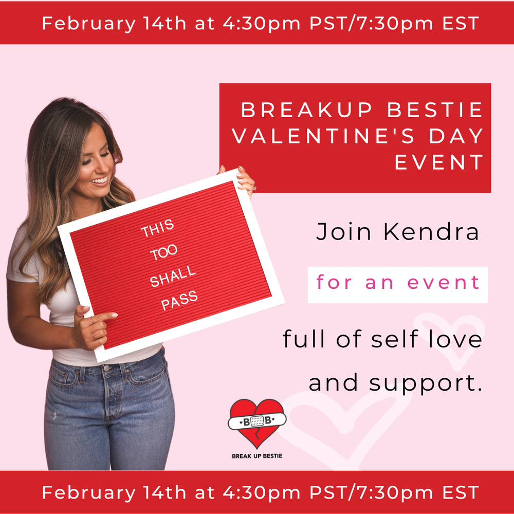 Spend Valentine's Day with Your Breakup Bestie — Break Up Bestie