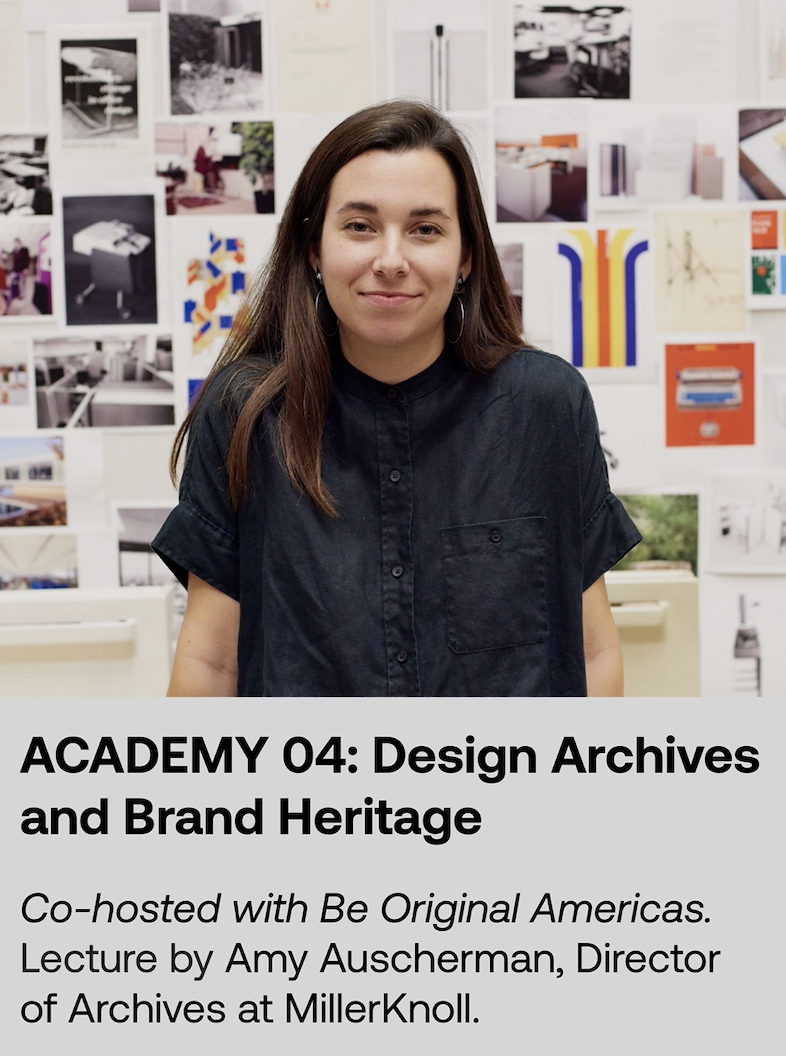 WantedDesign Academy 04: Design Archive &amp; Brand Heritage Co-Host: Be Original Americas