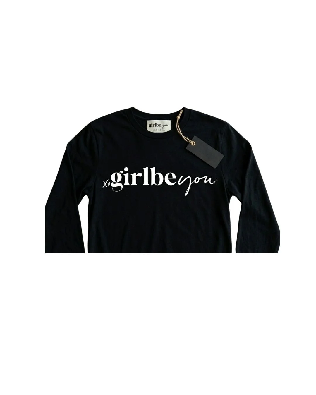 Girl Be You Long Sleeve Shirt