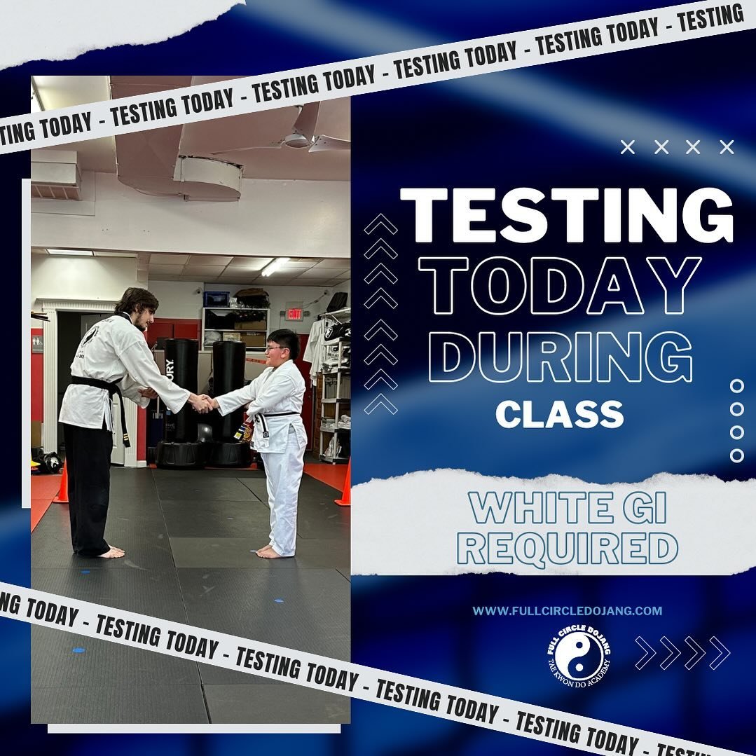 Testing Tonight during class!
*
Reminder for Today&rsquo;s (Wednesday) Schedule:
🐉 Dragons 4:30-5:00
🥋Beginners 5:00-5:45
☯️Intermediate/Advanced 5:45-6:30
🇰🇷Teens/Adults 6:30-7:15
*
🏠 Full Circle Dojang 
1413 Wickapecko Drive, Ocean, NJ 07712
?
