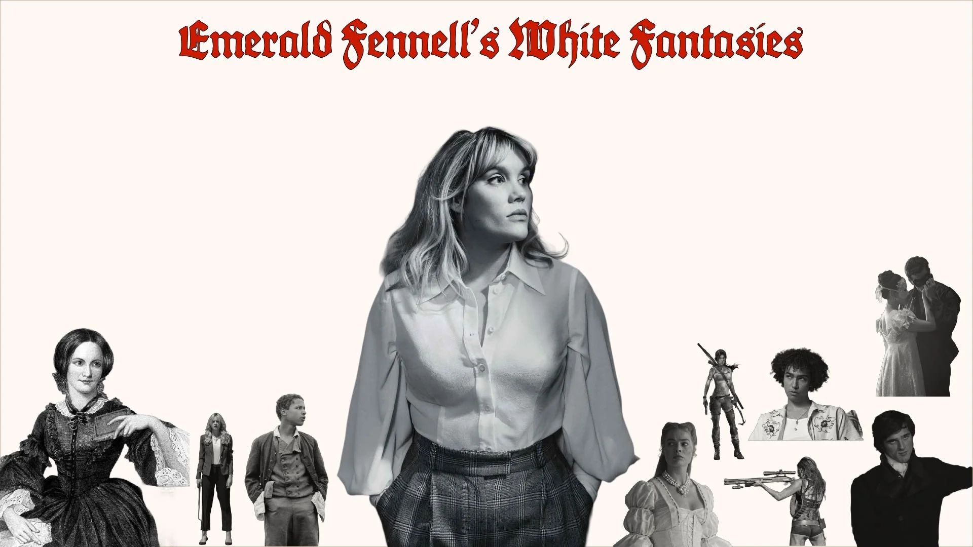 Emerald Fennell's White Fantasies