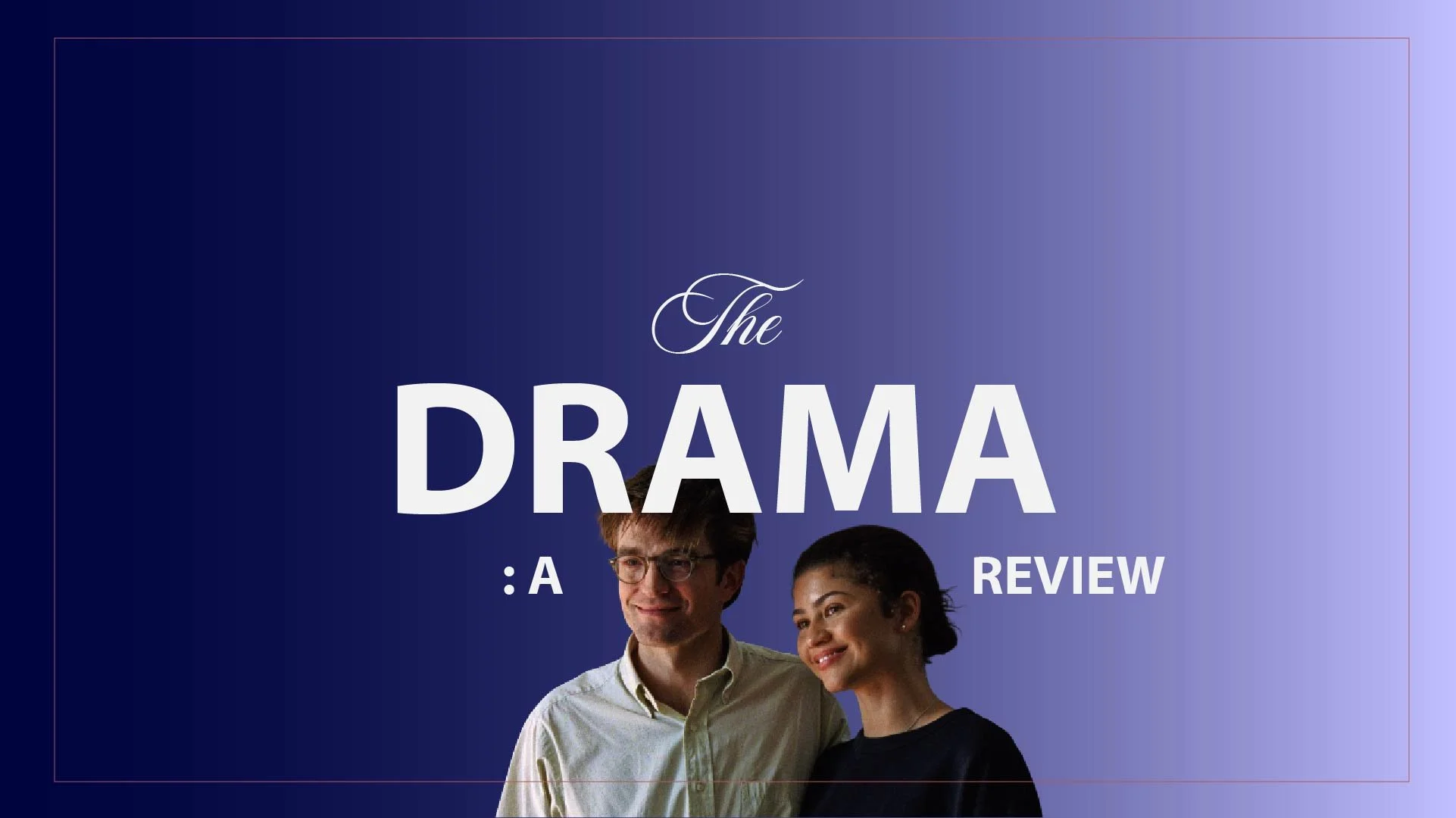 The Drama: A Review