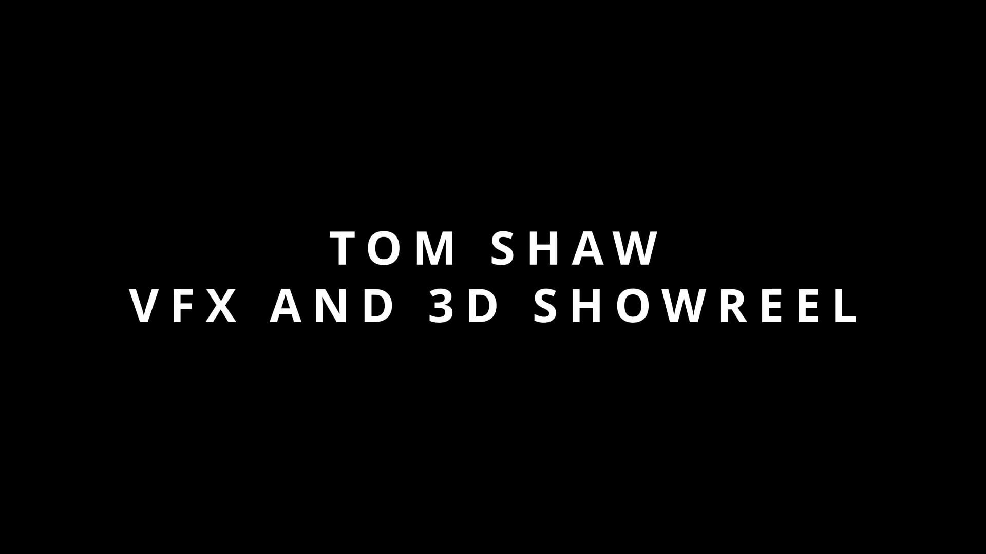 Tom Shaw — BCA (VEED) Student Showcase