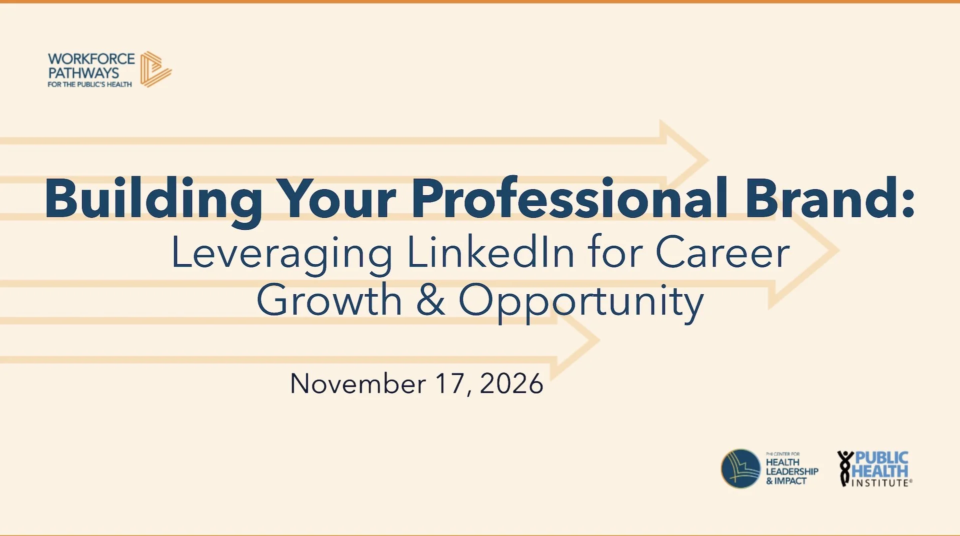 Building Your Professional Brand: Leveraging LinkedIn for Career Growth &amp; Opportunity