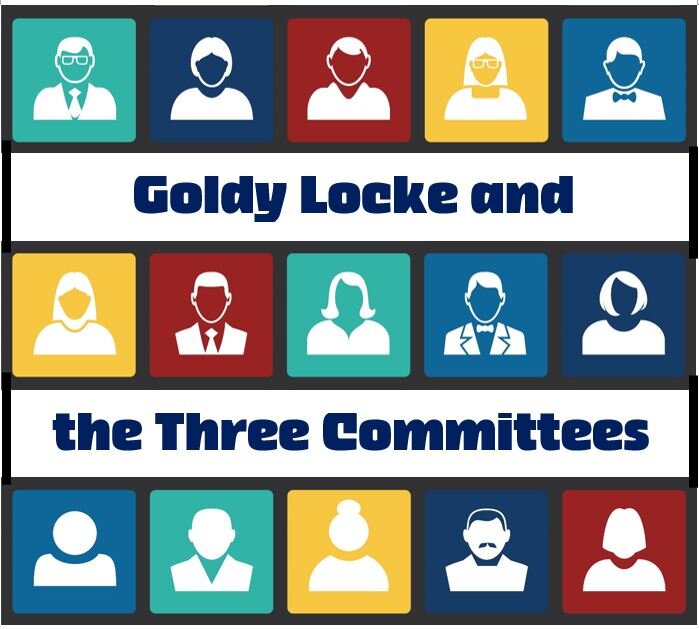Goldy Locke and the Three Committees