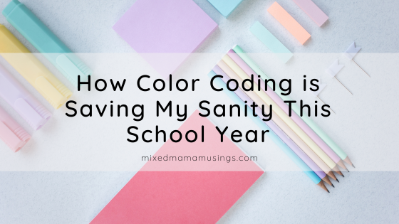 How Color-Coding Is Saving My Sanity This School Year — Mixed Mama Musings