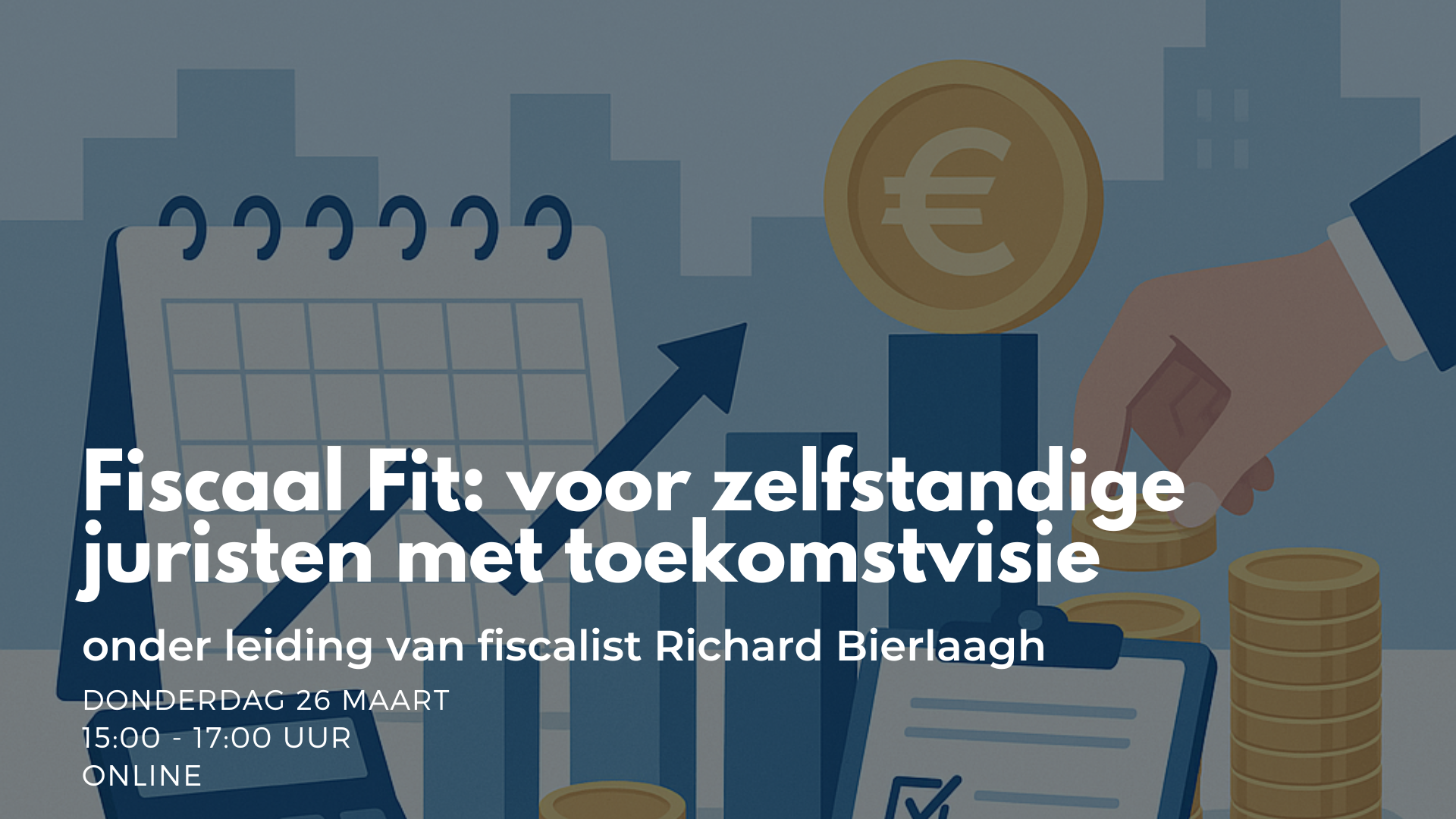 Fiscaal Fit: voor zelfstandige juristen met toekomstvisie - onder leiding van Richard Bierlaagh