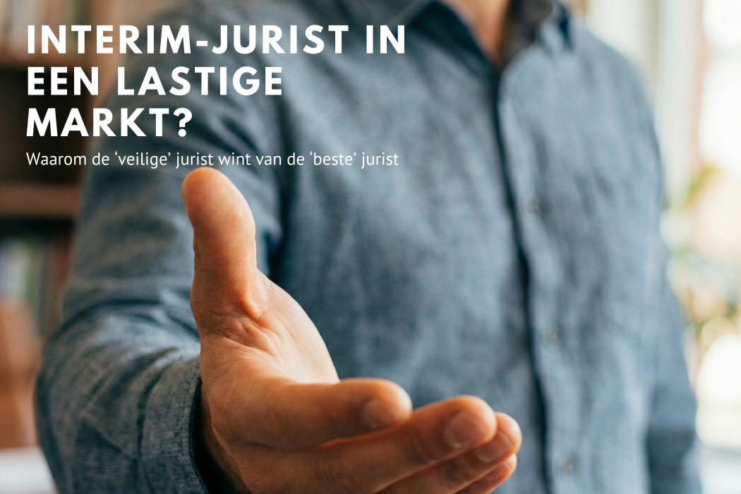 Interim jurist in een lastige markt?