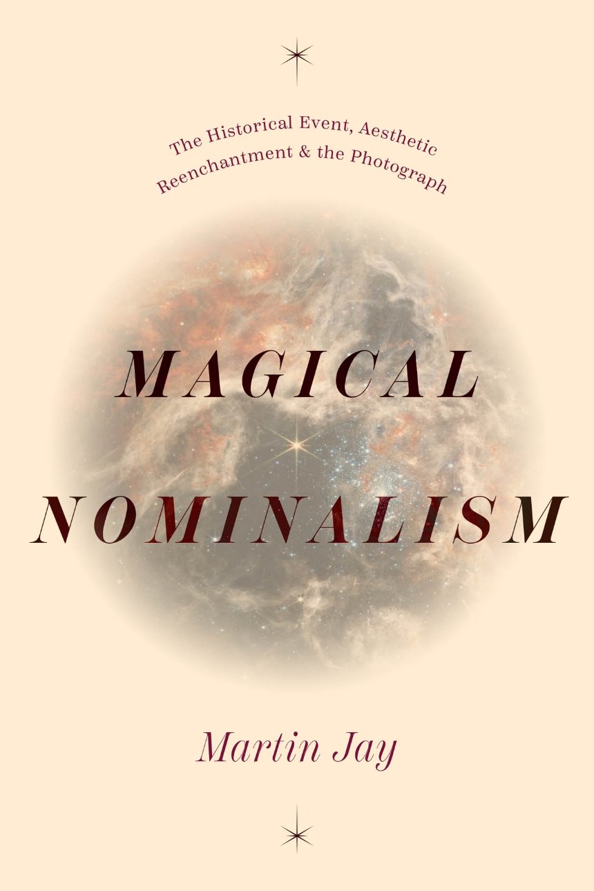 REENCHANTMENT, INEFFABILITY, AND “THE DIALECTIC OF NOMINALISM”