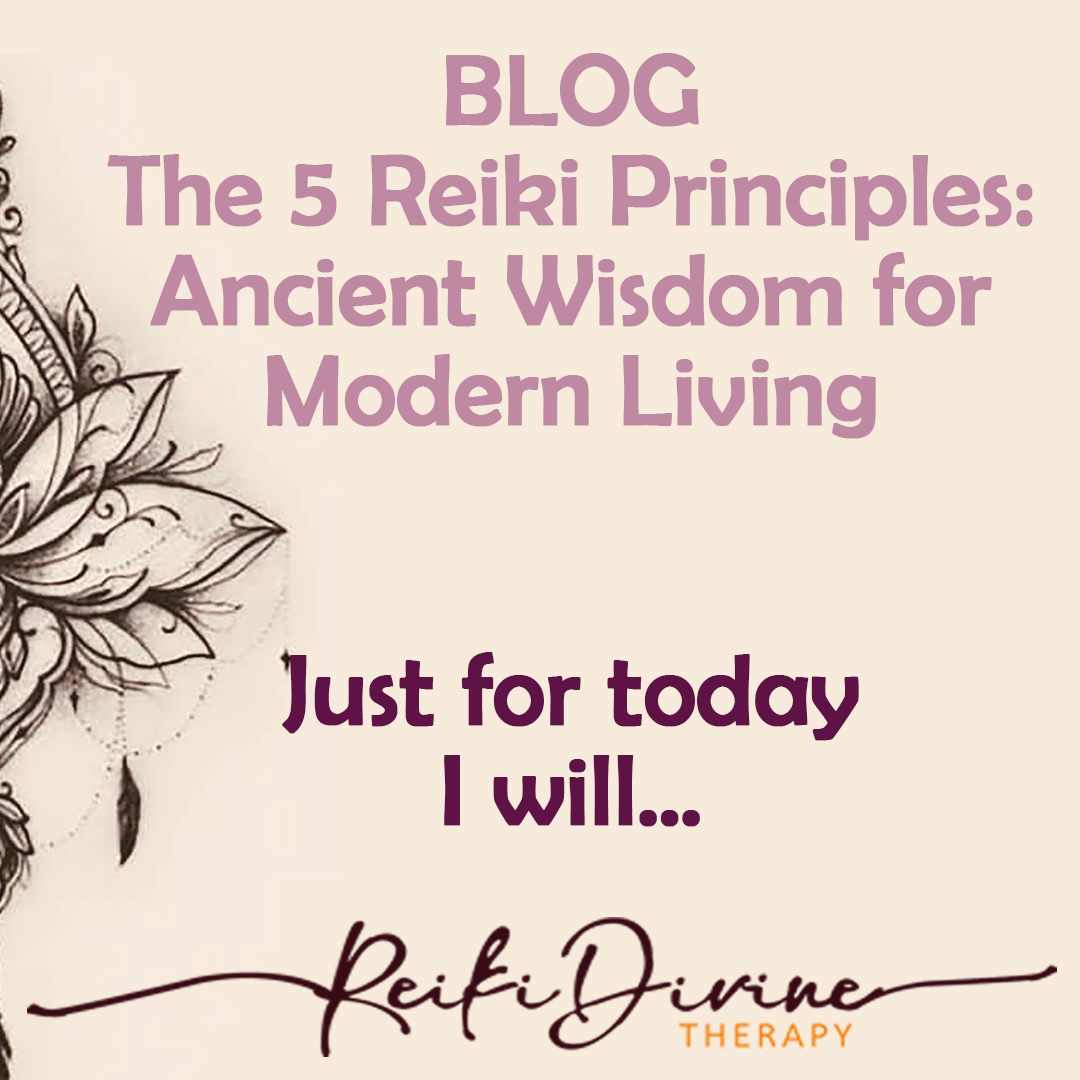 The 5 Reiki Principles: Ancient Wisdom for Modern Living