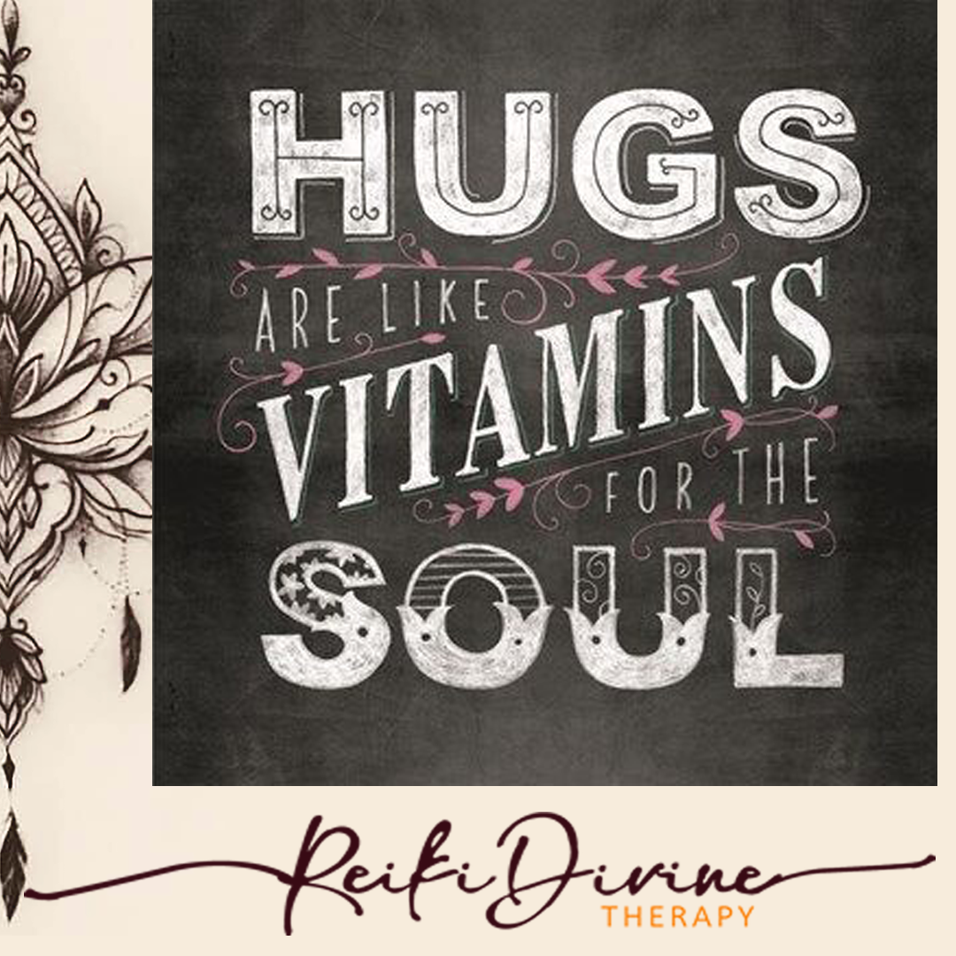 Hugs are like vitamins for the Soul