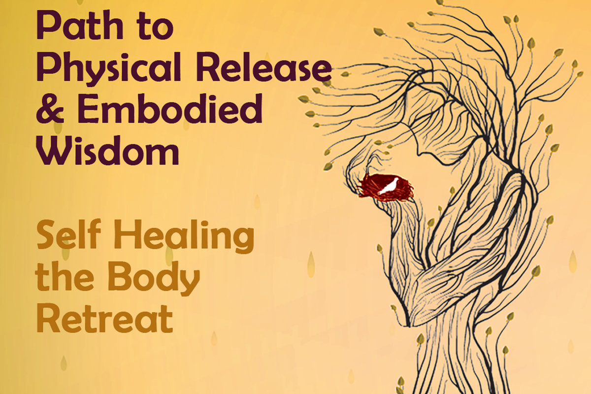 Body: Path to Self-Healing 1 day Retreat
