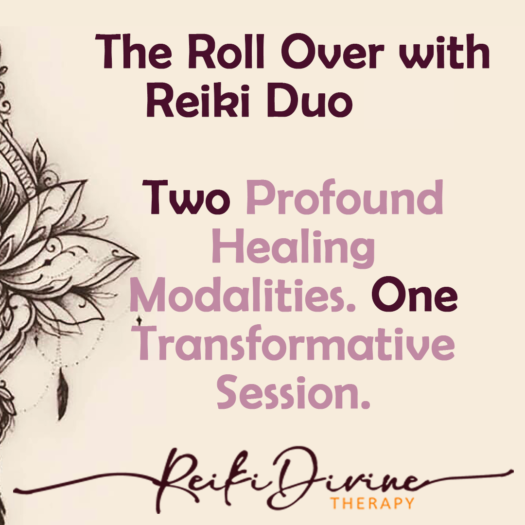 The Roll Over with Reiki Duo
