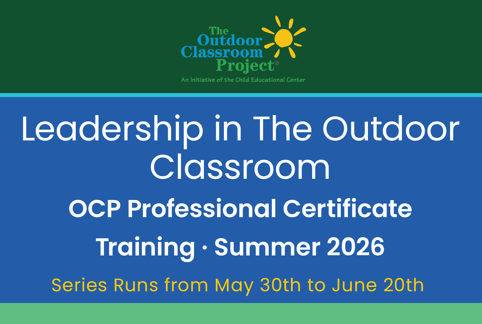 Leadership in The Outdoor Classroom - Summer 2026: Session 1 of 3