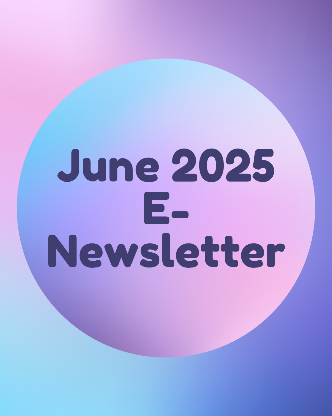 June 2025: E-Newsletter