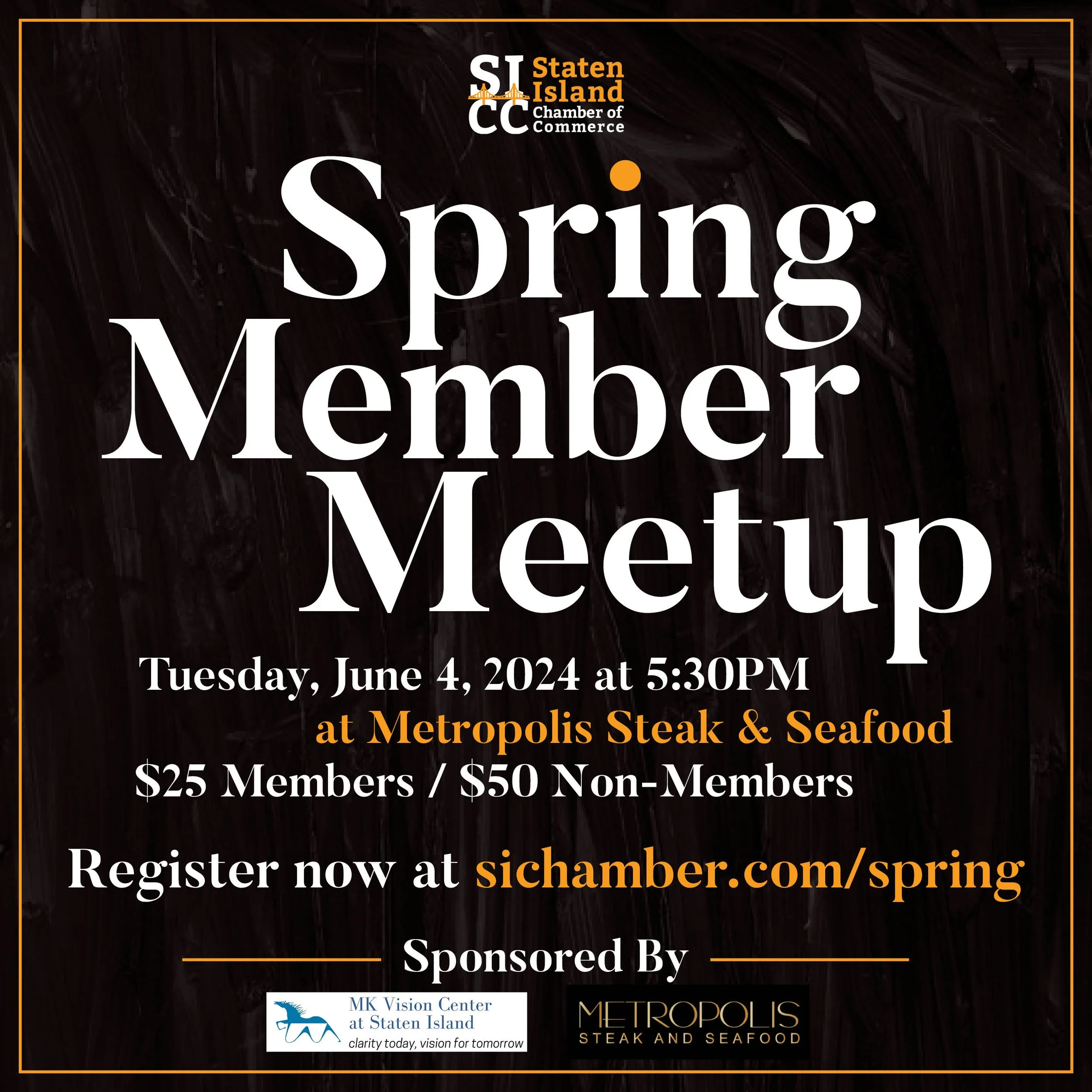 Spring Member Meetup event poster for Staten Island Chamber of Commerce, scheduled for June 4, 2024, at 5:30 PM at Metropolis Steak & Seafood, with pricing details and registration website, sponsored by MK Vision Center and Metropolis Steak and Seafood.