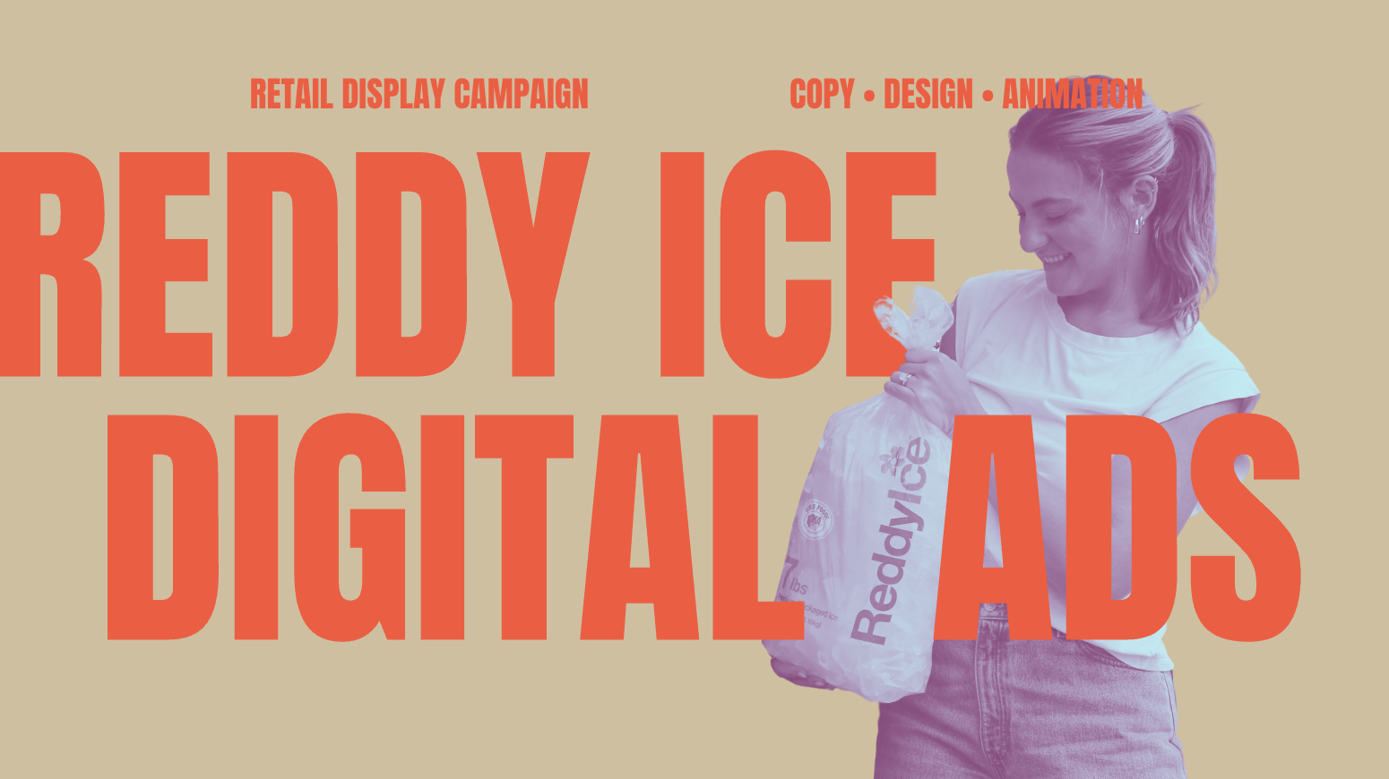 Bringing a Commodity to Life: Seasonal Retail Campaigns for Reddy Ice
