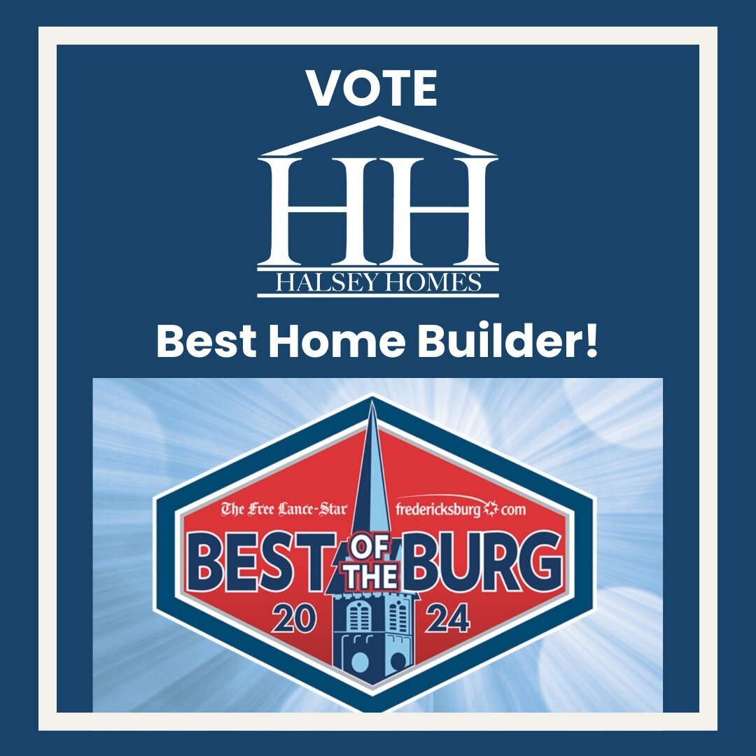 Vote Halsey Homes as Best Home Builder in Best of the Burg! Voting is open now through April 17 - you can vote once per day. Link in bio.