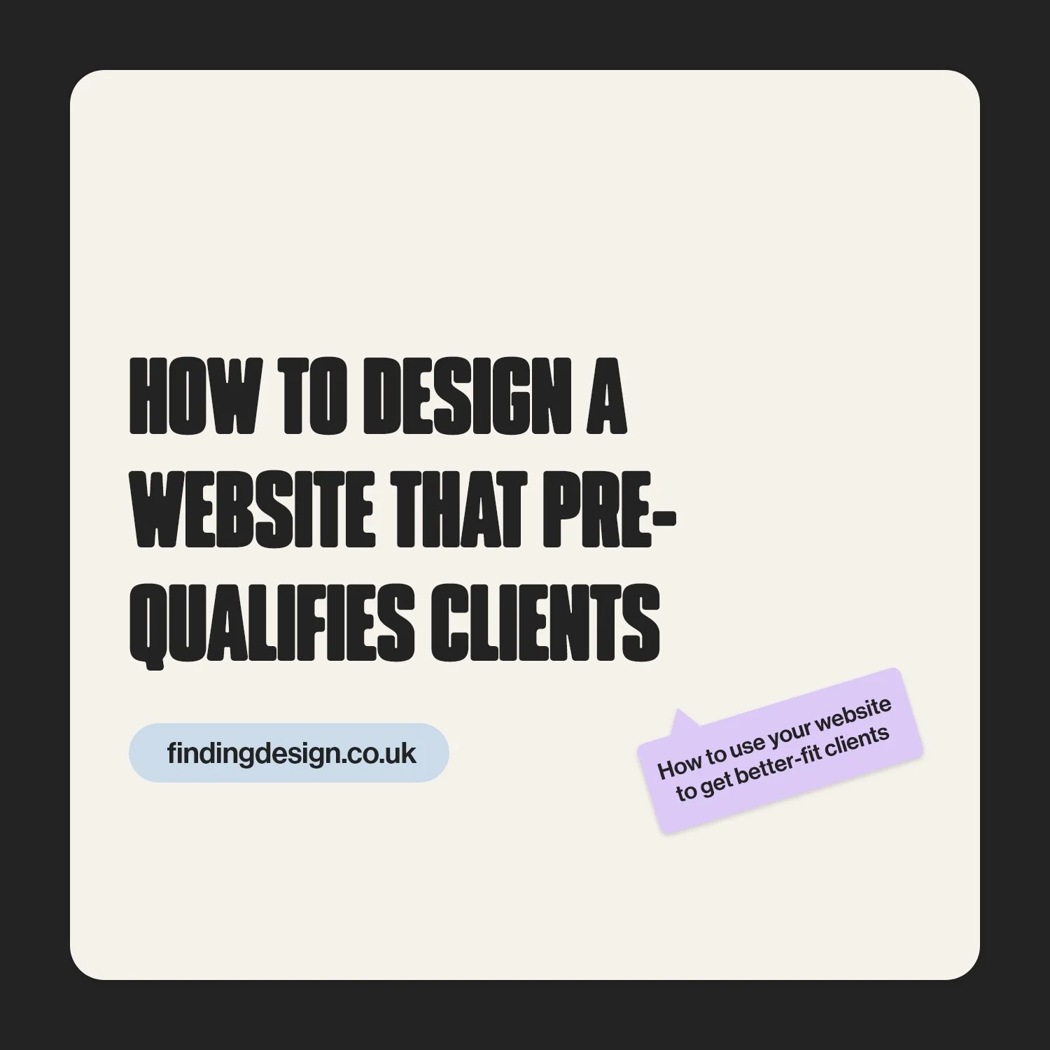 How to design a website that pre-qualifies clients