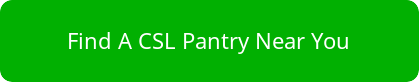 Green button with white text saying 'Find A CSL Pantry Near You'