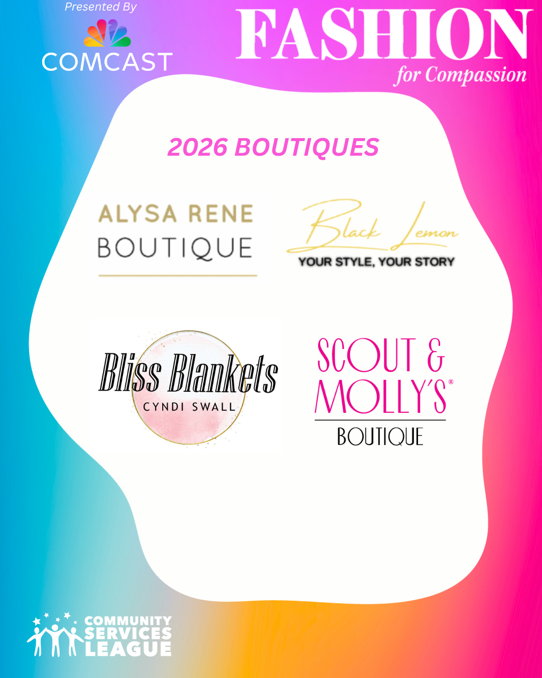 Graphic advertisement for the 'Fashion for Compassion' event showcasing four boutique sponsors: Alysa Rene Boutique, Black Lemon, Bliss Blankets by Cyndi Swall, and Scout & Molly's Boutique, with a colorful gradient background and the Community Services League logo at the bottom.