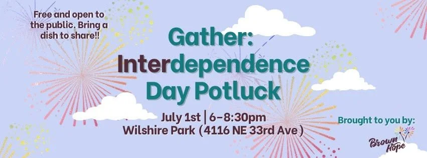Gather: an Interdependence Day Potluck
