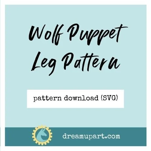Wolf Puppet Leg Pattern | Kerrie Lee | Dream Up