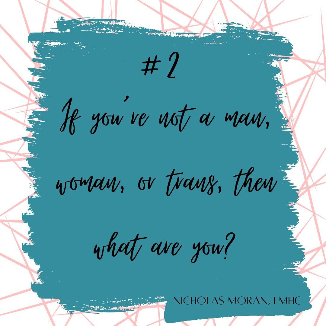 POST 3 OF 12: #2 - If you&rsquo;re not a man, woman, or trans, then what are you?
.
.
This microaggression both invalidates and insults a non-binary persons lived experience. Gender is a construct, made up to control and classify people. Many non-bin