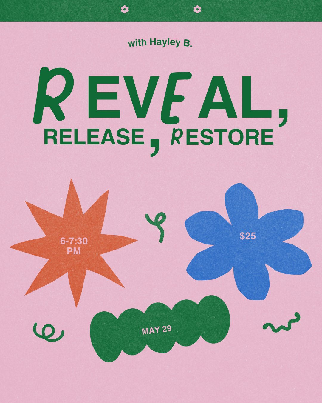 Reveal, Release, Restore