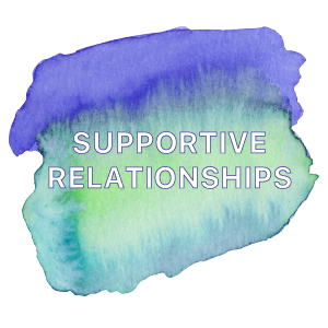 SUPPORTIVE-RELATIONSHIPS.png