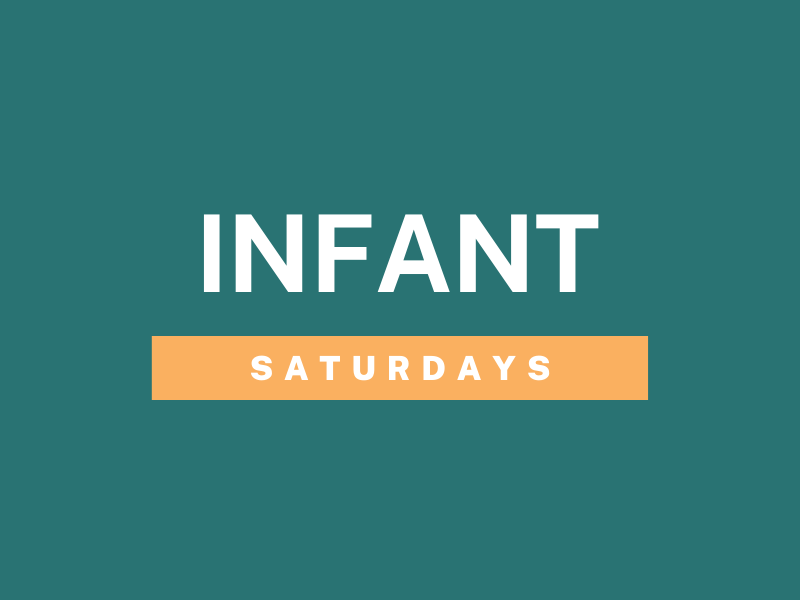 INFANT Learn With Less® 4-Week Series (Saturdays)