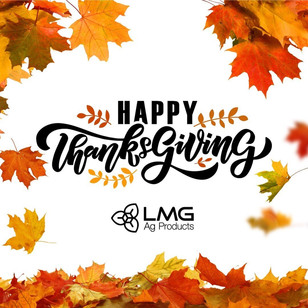Happy Thanksgiving from LMG Ag Products!🍂 We are so thankful for all of our team members and all our amazing customers. We couldn't do it without all of you! We hope you have a wonderful Thanksgiving Day!

#thanksgiving #thankful #thankyou