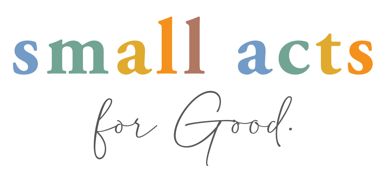 Small Acts for Good