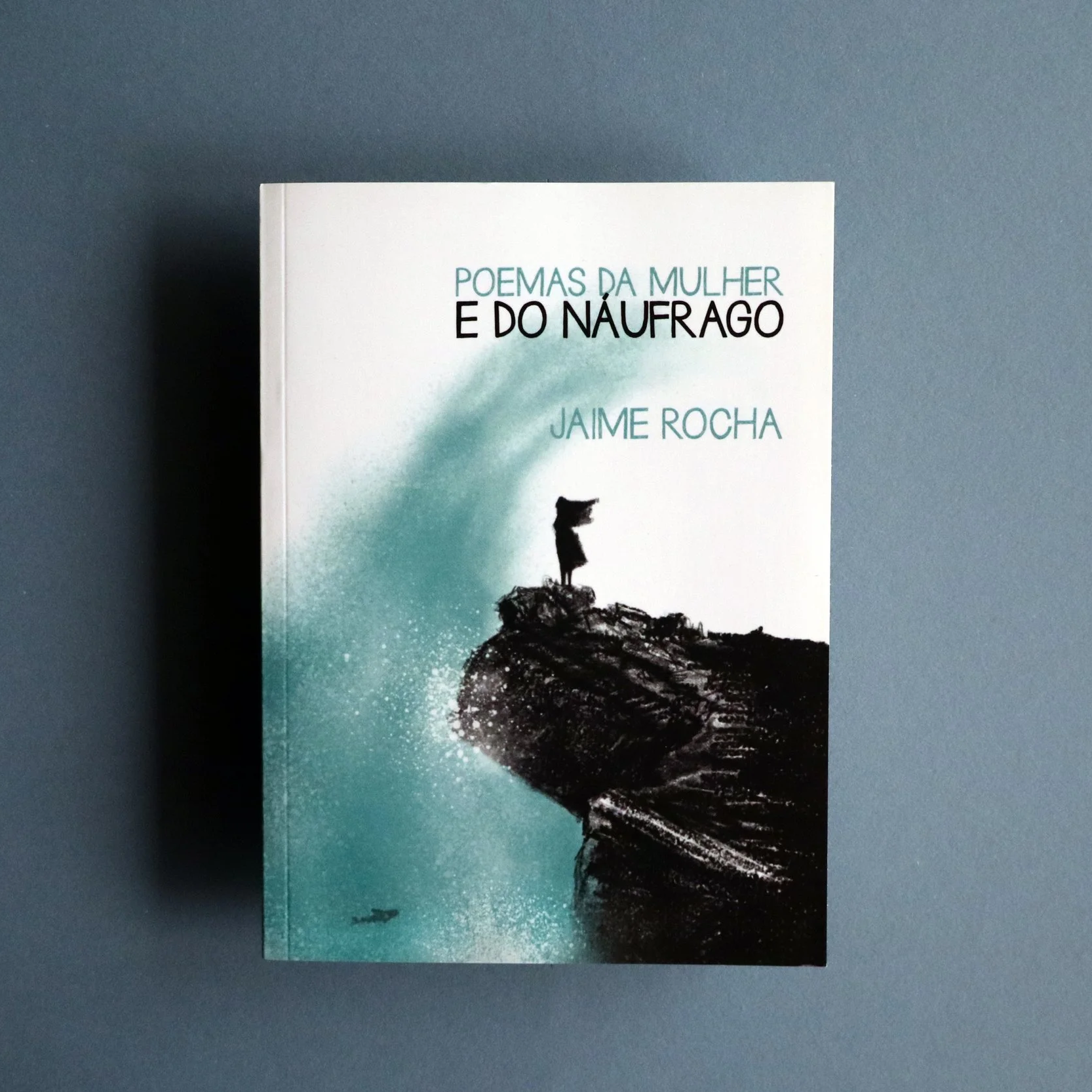 Poemas da Mulher e do Náufrago