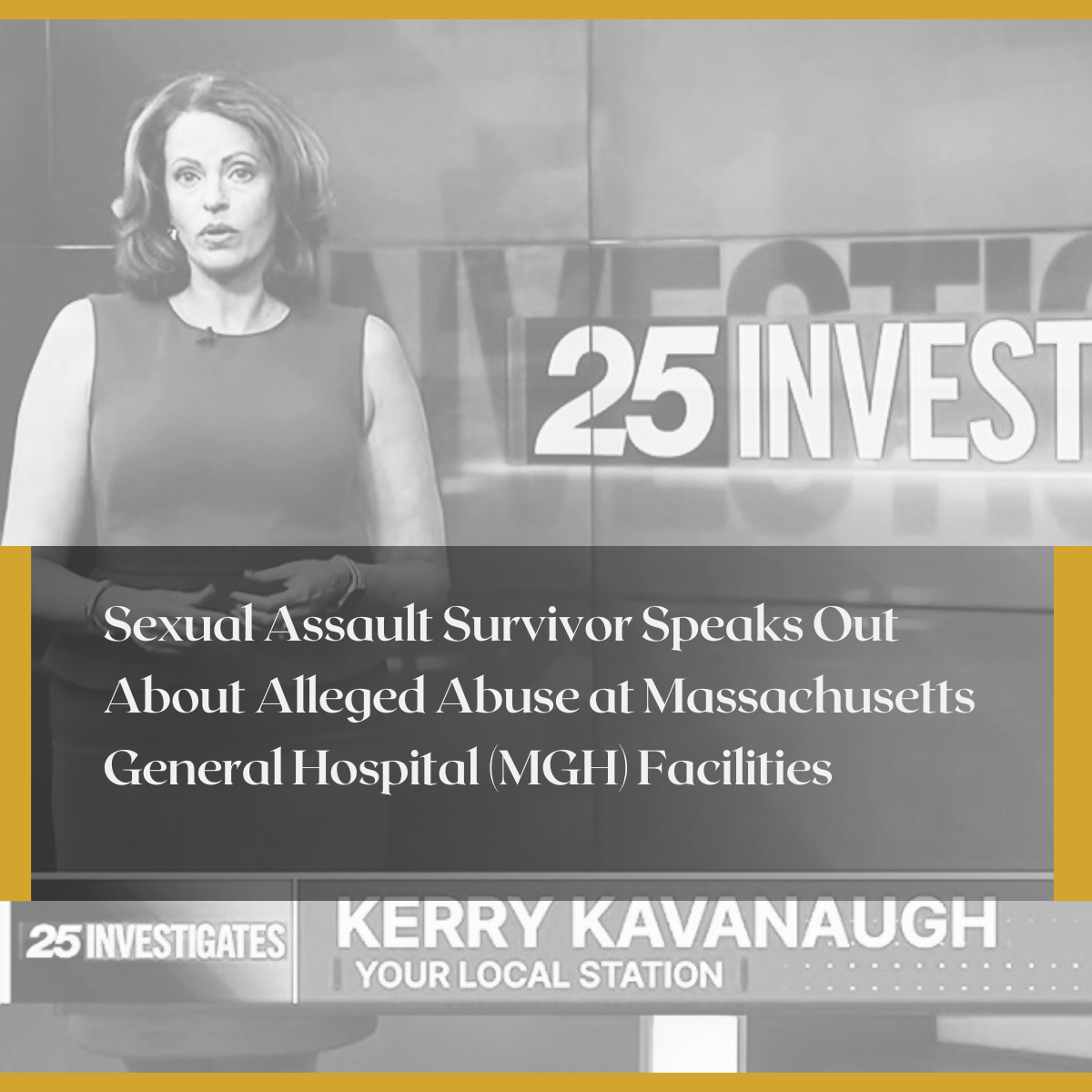 Sexual Assault Survivor Speaks Out About Alleged Abuse at Massachusetts General Hospital (MGH) Facilities