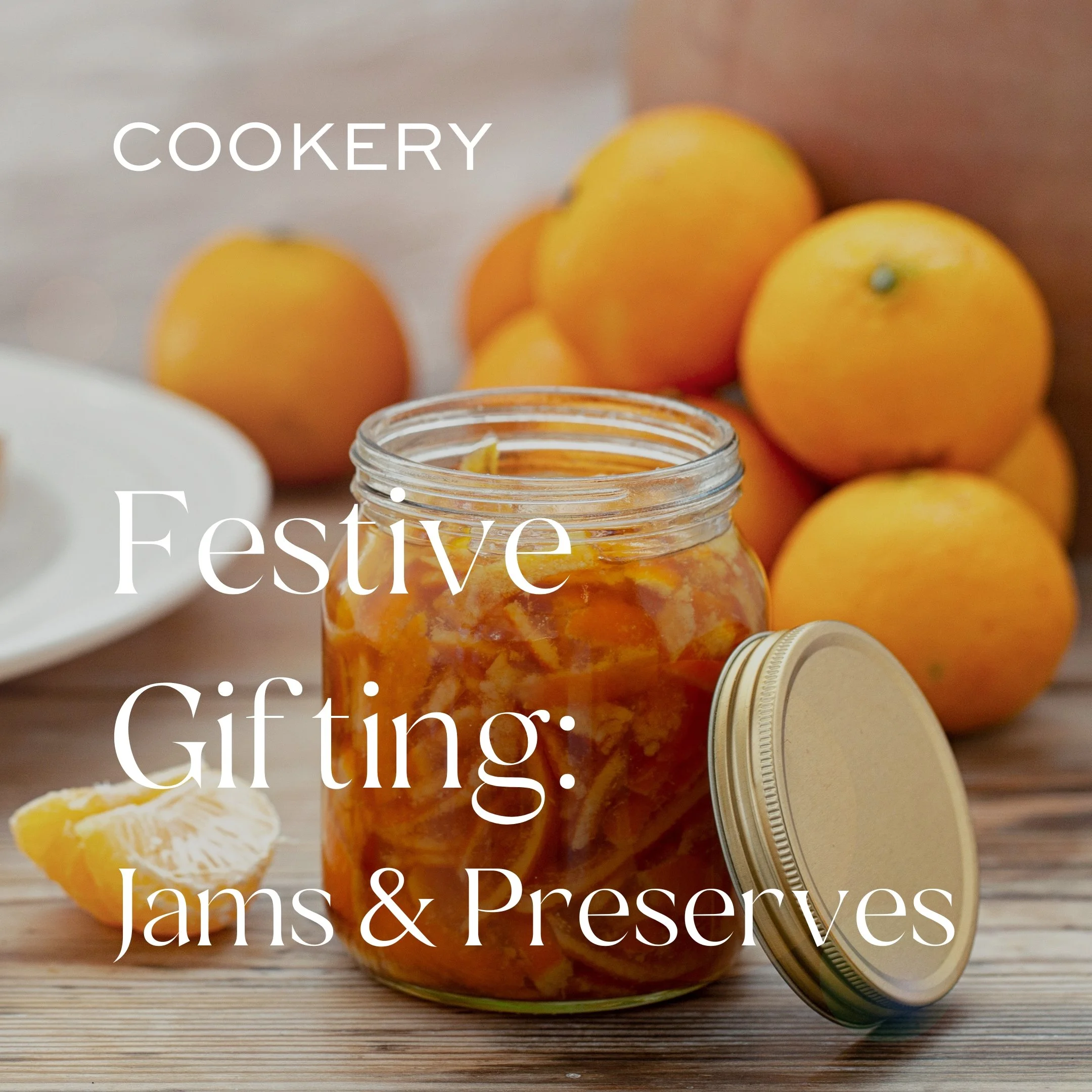 Festive Gifting: Jams & Preserves