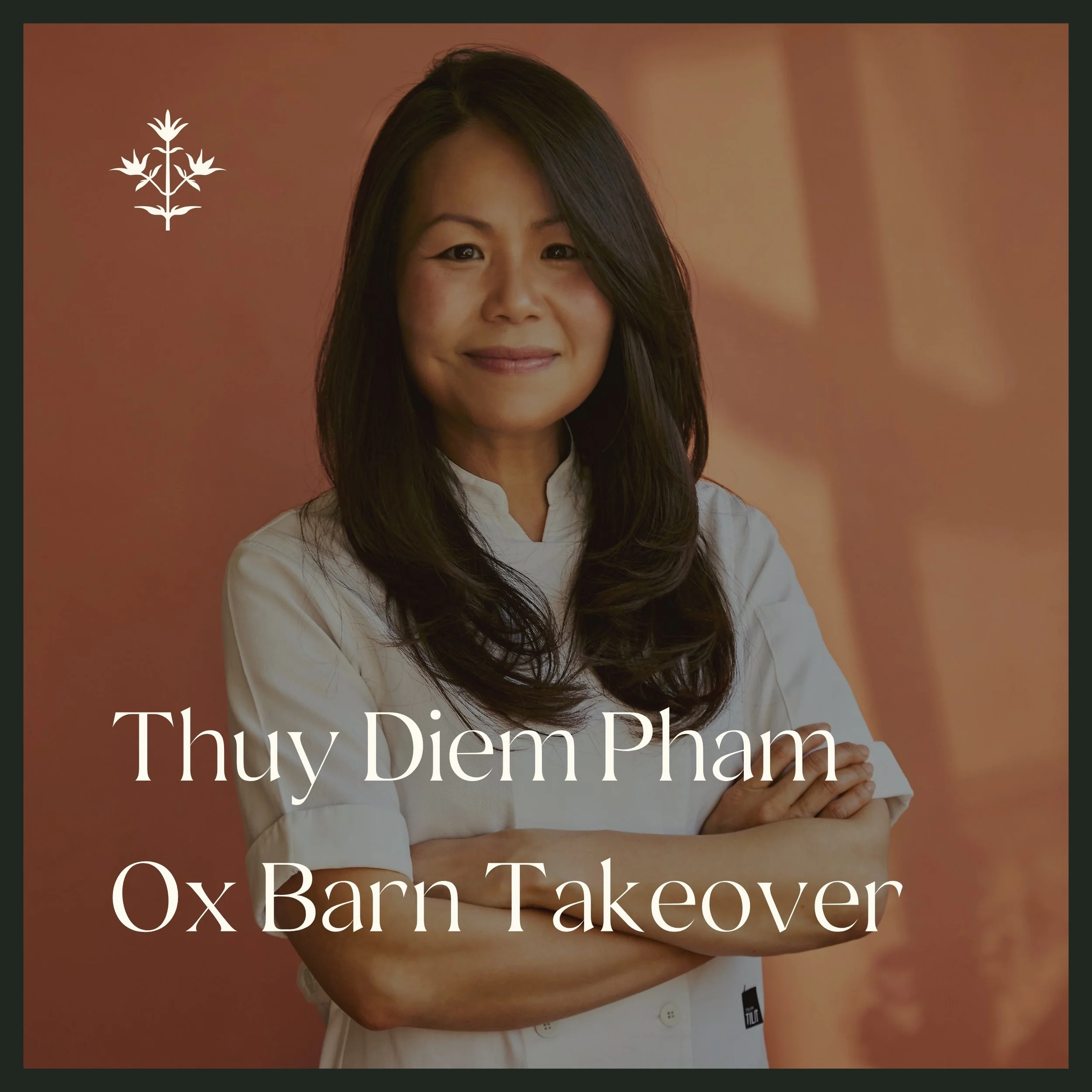 Thuy Diem Pham Ox Barn Restaurant Takeover