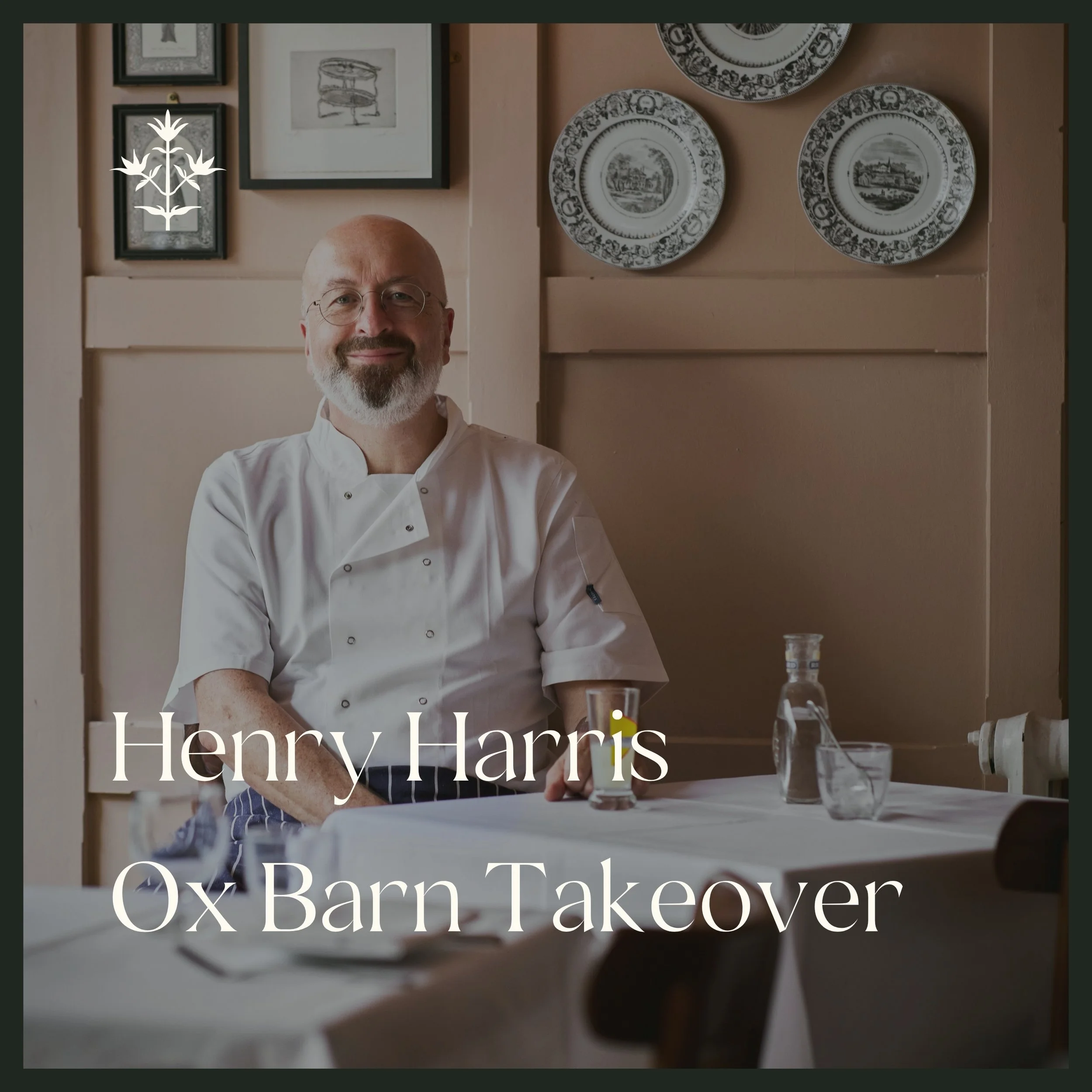 Henry Harris Ox Barn Restaurant Takeover