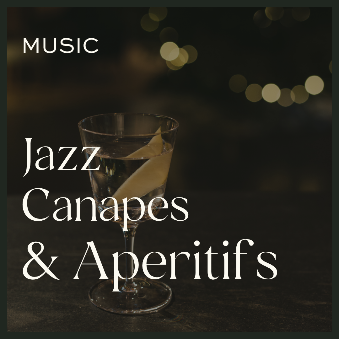 Festive, Jazz, Canapes &amp; Aperitif’s
