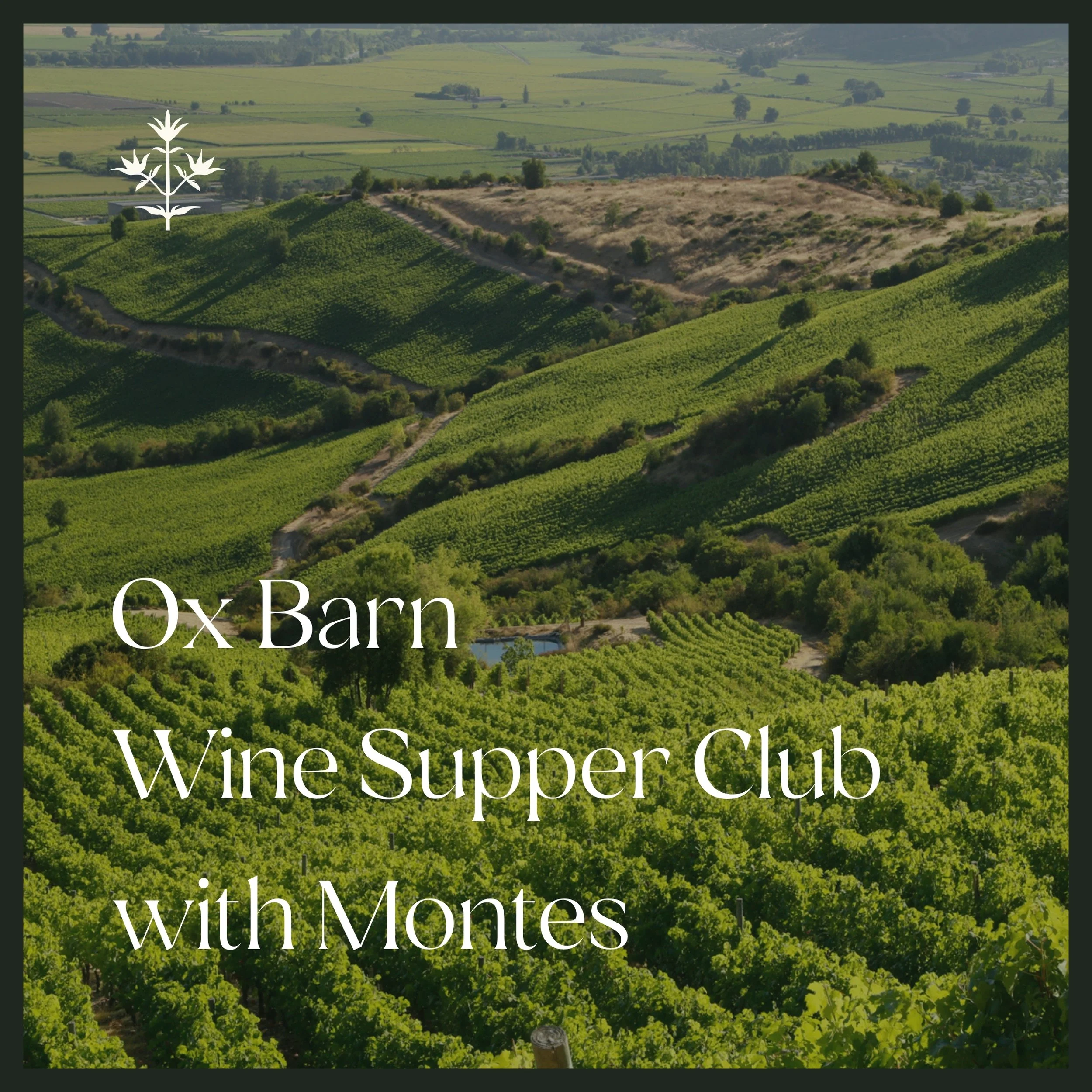 Ox Barn Wine Supper Club with Montes