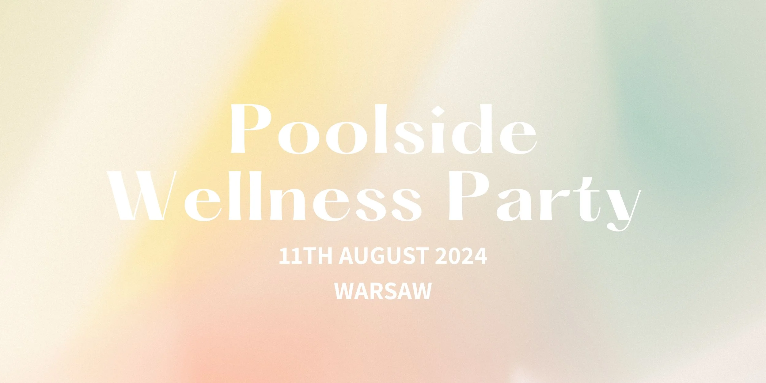 Poolside Wellness Party - Joy Village, Warsaw