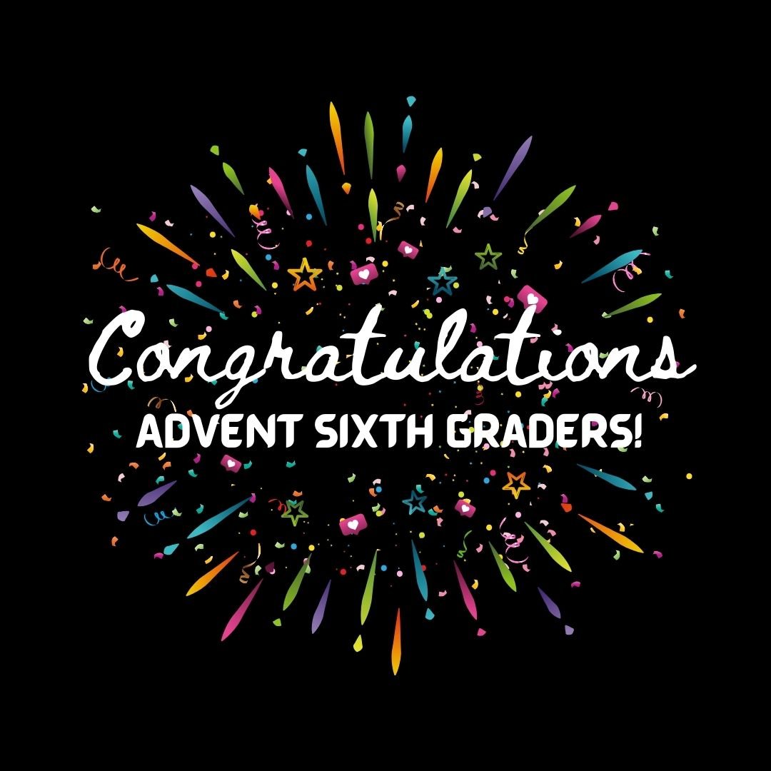 Congratulations, Sixth Graders!