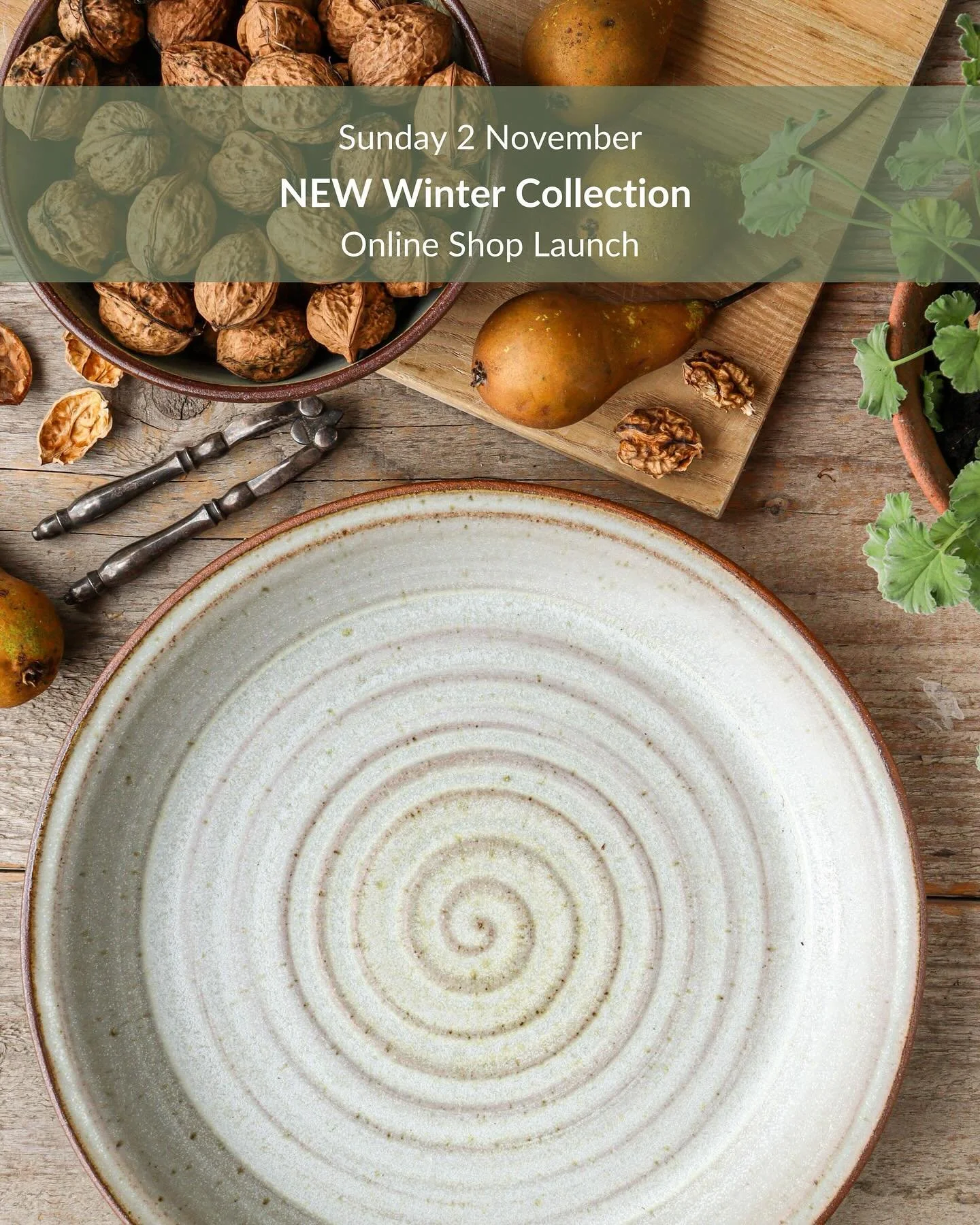 Coming soon …
New WINTER COLLECTION on Sunday 2 November. 
After a fabulous wood-firing a few weeks ago, there are some absolute corkers including some brand new serving dishes, salad bowls, pasta bowls and of course lots of the favourite mug