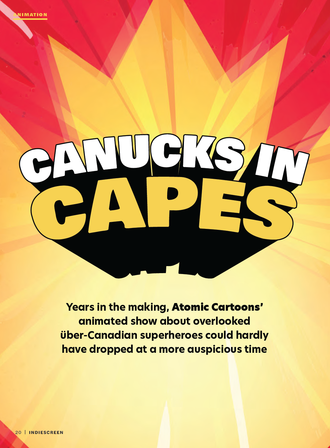 After making good in LA, brothers Robert and Joel M. Cohen go full Canuck with the zany (and well-timed)  Super Team Canada 