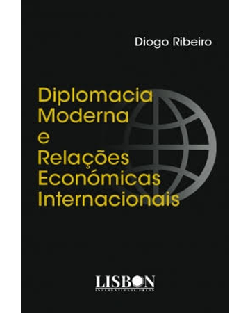 Diplomacia Moderna e Relações Económicas Internacionais
