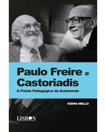 Paulo Freire e Castoriadis